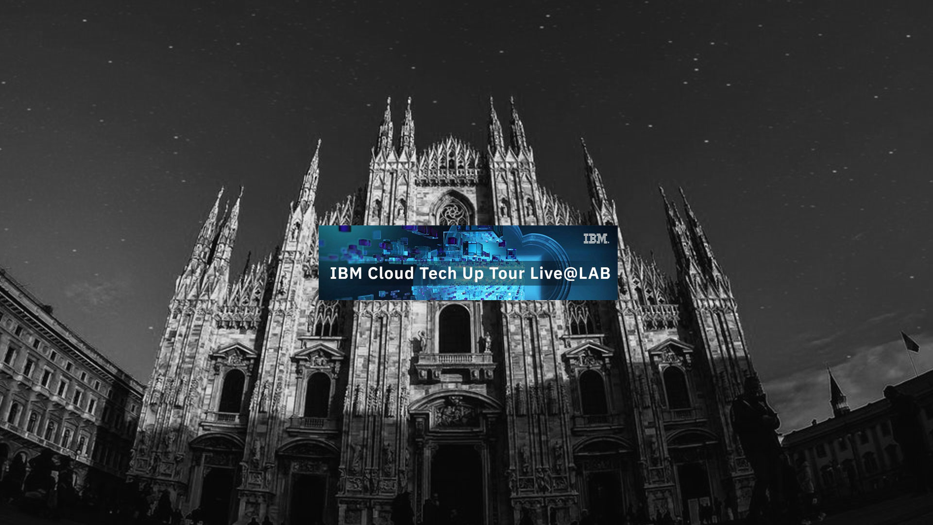 IBM Cloud Tech Up Tour Live@Lab 2019 - Milano