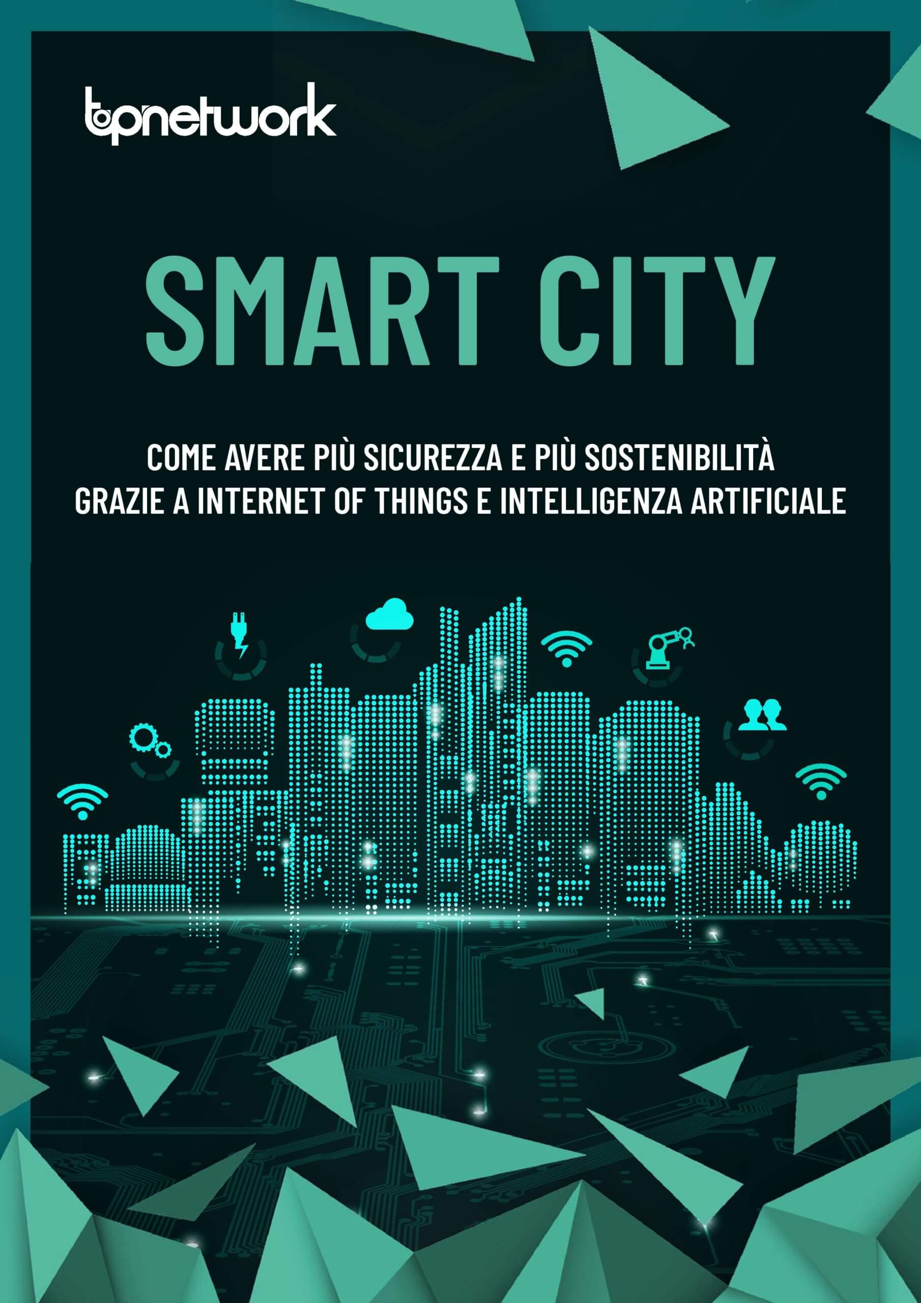 Smart city più sicure e sostenibili grazie a IoT e AI: come cambierà il panorama urbano
