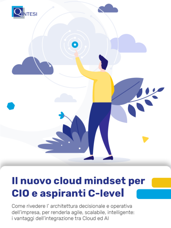 Il nuovo cloud mindset per CIO e aspiranti C-level
